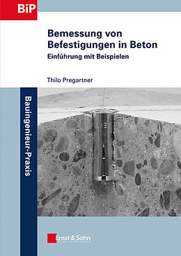 E-Book (epub) Bemessung von Befestigungen in Beton von Thilo Pregartner