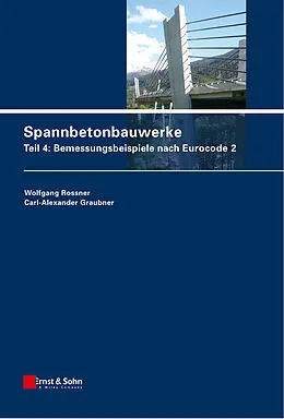 E-Book (pdf) Spannbetonbauwerke von Wolfgang Rossner, Carl-Alexander Graubner