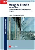 E-Book (epub) Tragende Bauteile aus Glas von Geralt Siebert, Iris Maniatis