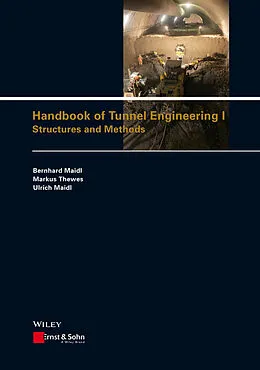 E-Book (epub) Handbook of Tunnel Engineering I von Bernhard Maidl, Markus Thewes, Ulrich Maidl