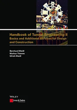 E-Book (epub) Handbook of Tunnel Engineering II von Bernhard Maidl, Markus Thewes, Ulrich Maidl