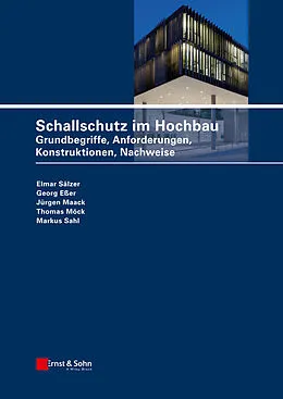 E-Book (epub) Schallschutz im Hochbau von Elmar Sälzer, Jürgen Maack, Thomas Möck