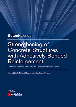E-Book (pdf) Strengthening of Concrete Structures with Adhesively Bonded Reinforcement von Konrad Zilch, Roland Niedermeier, Wolfgang Finckh