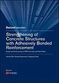 E-Book (epub) Strengthening of Concrete Structures with Adhesively Bonded Reinforcement von Konrad Zilch, Roland Niedermeier, Wolfgang Finckh