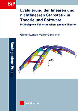 E-Book (epub) Evaluierung der linearen und nichtlinearen Stabstatik in Theorie und Software von Günter Lumpe, Volker Gensichen