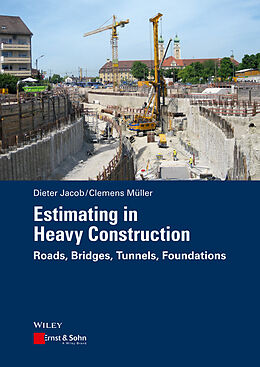 E-Book (pdf) Estimating in Heavy Construction von Dieter Jacob, Clemens Müller