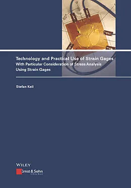 E-Book (pdf) Technology and Practical Use of Strain Gages von Stefan Keil