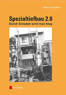 E-Book (epub) Spezialtiefbau 2.0 von Klaus D. Kluckert