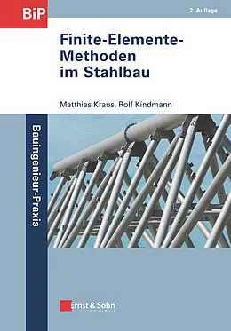 E-Book (epub) Finite-Elemente-Methoden im Stahlbau von Matthias Kraus, Rolf Kindmann