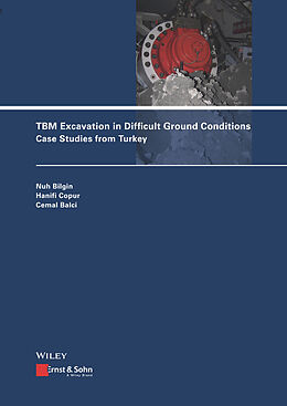 eBook (pdf) TBM Excavation in Difficult Ground Conditions de Nuh Bilgin, Hanifi Copur, Cemal Balci