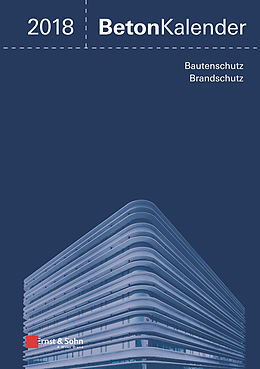 E-Book (pdf) Beton-Kalender / Beton-Kalender 2018 von Konrad Bergmeister, Frank Fingerloos, Johann-Dietrich Wörner