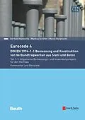 E-Book (pdf) Eurocode 4 - DIN EN 1994-1-1 Bemessung und Konstruktion von Verbundtragwerken aus Stahl und Beton. von Gerhard Hanswille, Markus Schäfer, Marco Bergmann