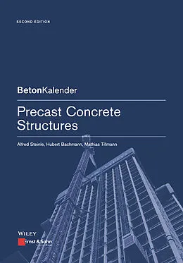 E-Book (epub) Precast Concrete Structures von Alfred Steinle, Hubert Bachmann, Mathias Tillmann