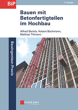 E-Book (pdf) Bauen mit Betonfertigteilen im Hochbau von Alfred Steinle, Hubert Bachmann, Mathias Tillmann