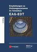 E-Book (pdf) Empfehlungen zu Dichtungssystemen im Tunnelbau EAG-EDT von Deutsche Gesellschaft Für Geowissen