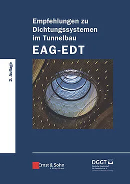 E-Book (pdf) Empfehlungen zu Dichtungssystemen im Tunnelbau EAG-EDT von Deutsche Gesellschaft Für Geowissen