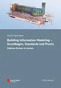 E-Book (pdf) Building Information Modeling - Grundlagen, Standards, Praxis von Ulrich Hartmann