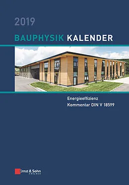 E-Book (epub) Bauphysik-Kalender / Bauphysik-Kalender 2019 von Nabil A. Fouad