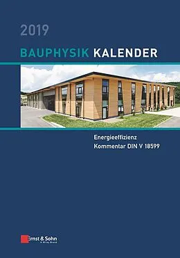 E-Book (pdf) Bauphysik-Kalender / Bauphysik-Kalender 2019 von Nabil A. Fouad
