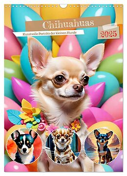 Kalender (Kal) Chihuahuas. Kunstvolle Porträts der kleinen Hunde (Wandkalender 2025 DIN A3 hoch), CALVENDO Monatskalender von Steffani Lehmann