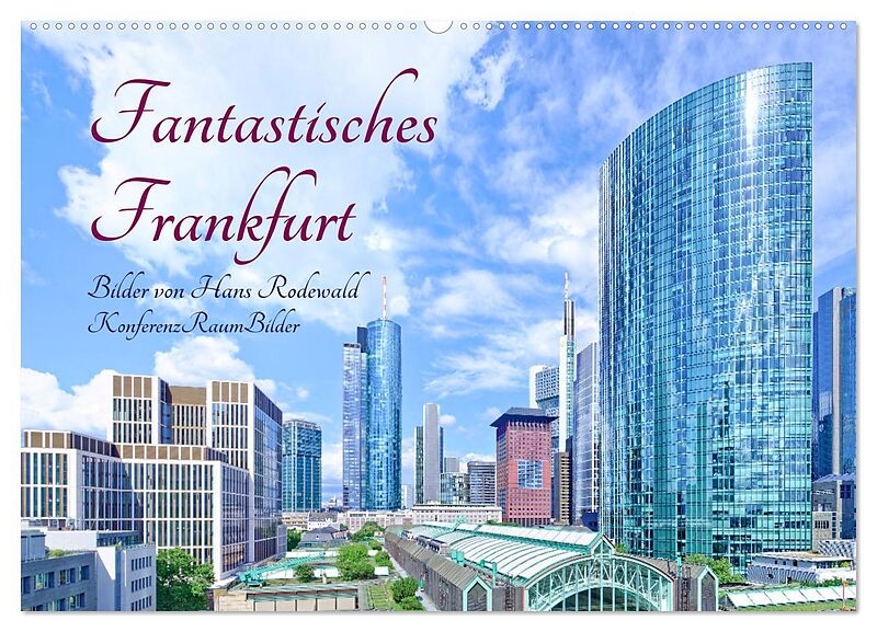 Fantastisches Frankfurt (Wandkalender 2025 DIN A2 quer), CALVENDO Monatskalender