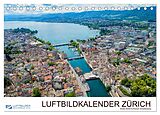 Kalender Luftbildkalender Zürich (Tischkalender 2025 DIN A5 quer), CALVENDO Monatskalender von Luftbilderschweiz.ch Luftbilderschweiz.ch