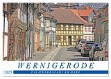 Kalender Wernigerode - Fachwerkstadt am Harz (Wandkalender 2025 DIN A2 quer), CALVENDO Monatskalender von Holger Felix