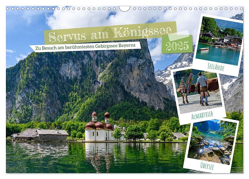 Servus am Königssee - Zu Besuch am bekanntesten Gebirgssee Bayerns (Wandkalender 2025 DIN A3 quer), CALVENDO Monatskalender
