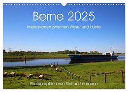 Berne 2025. Impressionen zwischen Weser und Hunte (Wandkalender 2025 DIN A3 quer), CALVENDO