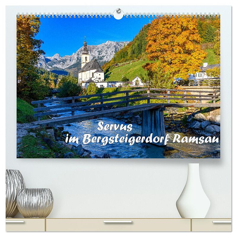 Servus im Bergsteigerdorf Ramsau (hochwertiger Premium Wandkalender 2025 DIN A2 quer), Kunstdruck in Hochglanz