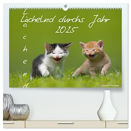 Kalender (Kal) Lächelnd durchs Jahr 2025 (hochwertiger Premium Wandkalender 2025 DIN A2 quer), Kunstdruck in Hochglanz von Susanne Danegger