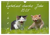 Kalender (Kal) Lächelnd durchs Jahr 2025 (Wandkalender 2025 DIN A4 quer), CALVENDO Monatskalender von Susanne Danegger