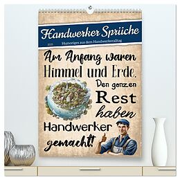 Kalender Handwerker Sprüche (hochwertiger Premium Wandkalender 2025 DIN A2 hoch), Kunstdruck in Hochglanz von Sabine Löwer