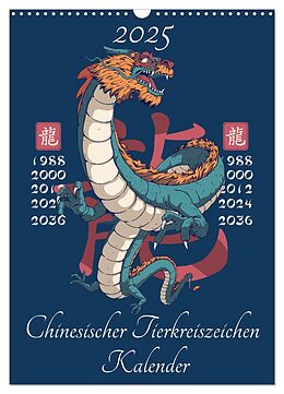 Kalender Chinesische Tierkreiszeichen (Wandkalender 2025 DIN A3 hoch), CALVENDO Monatskalender von Luca Schmidt