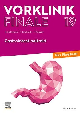 E-Book (epub) Vorklinik Finale 19 von Henrik Holtmann, Christoph Jaschinski, Fabian Rengier