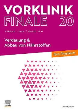 E-Book (epub) Vorklinik Finale 20 von Nils Hebach, Isa Jauch, Thomas Wenisch