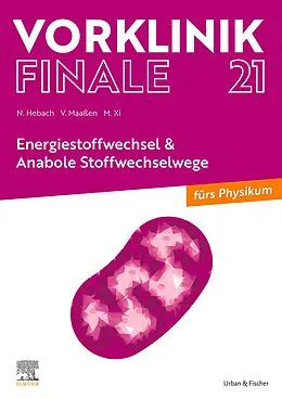 E-Book (epub) Vorklinik Finale 21 von Nils Hebach, Vanessa Maaßen, Michelle Xi