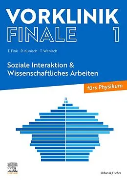 E-Book (epub) Vorklinik Finale 1 von Thomas Wenisch, Thomas Fink, Raphael Kunisch