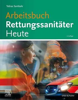 E-Book (epub) Arbeitsbuch Rettungsanitäter Heute von Tobias Sambale