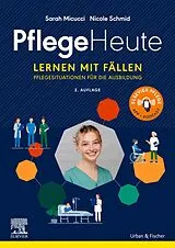 E-Book (epub) Pflege Heute, Lernen mit Fällen von Sarah Micucci