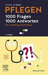 E-Book (epub) PFLEGEN - 1000 Fragen, 1000 Antworten von Katharina Everts, Maren Höpfner