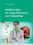 E-Book (epub) Notfallmedizin für Heilpraktiker von Markus Schmid