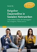 E-Book (epub) Ratgeber Daueronline in Sozialen Netzwerken von Daniel Illy
