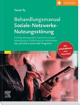 E-Book (epub) Behandlungsmanual Soziale- Netzwerke-Nutzungsstörung von Daniel Illy