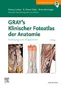 E-Book (epub) GRAY'S Klinischer Fotoatlas Anatomie von Marios Loukas, Shane R. Tubbs, Brion Benninger