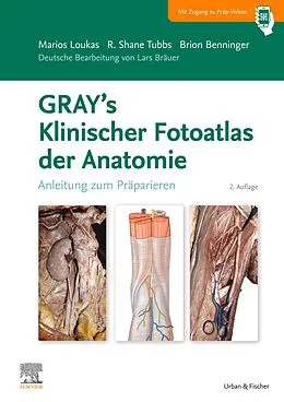 E-Book (epub) GRAY'S Klinischer Fotoatlas Anatomie von Marios Loukas, Shane R. Tubbs, Brion Benninger