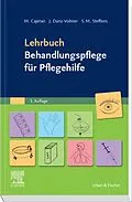E-Book (epub) Lehrbuch Behandlungspflege für Pflegehilfe von Martina Cajetan, Janina Danz-Volmer, Sabrina Maxi Steffens
