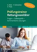 E-Book (epub) Prüfungstrainer Rettungssanitäter von Georg Rohe, Frank Scheinichen, Stefan Thate