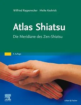 E-Book (epub) Atlas Shiatsu von Wilfried Rappenecker, Meike Kockrick