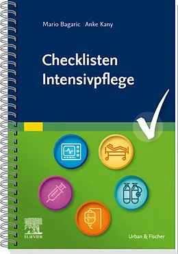E-Book (epub) Checklisten Intensivpflege von Mario Bagaric, Anke Kany